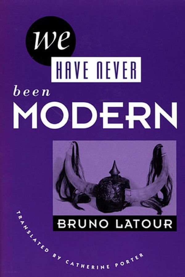 Cover Art for 9780674076754, We Have Never Been Modern by Bruno Latour