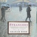 Cover Art for 9780330482240, Strangers: Homosexual Love in the Nineteenth Century by Graham Robb
