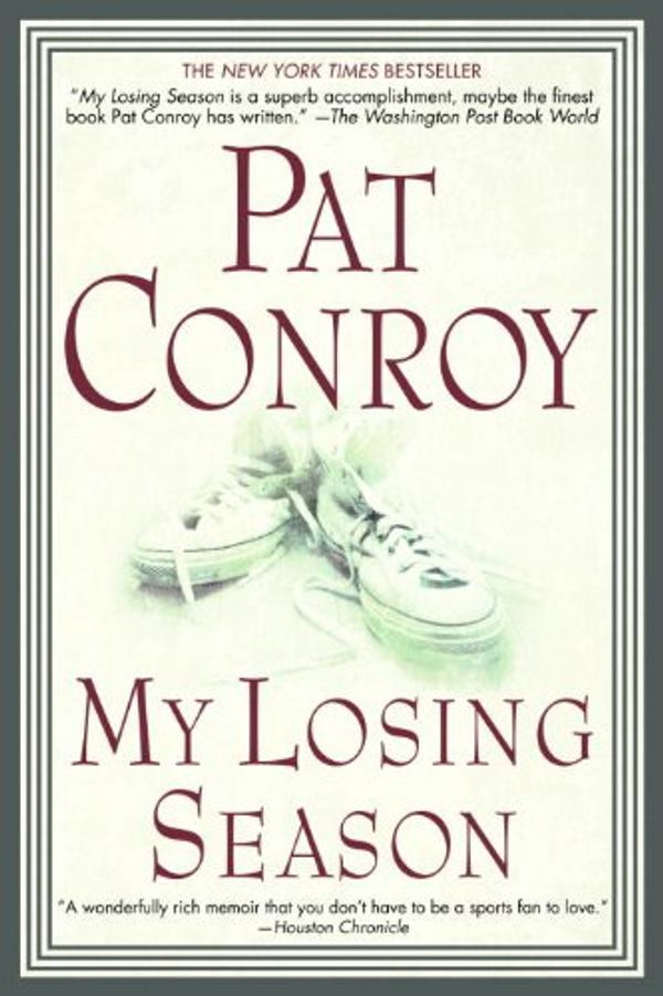 Cover Art for 9781417635429, My Losing Season by Pat Conroy
