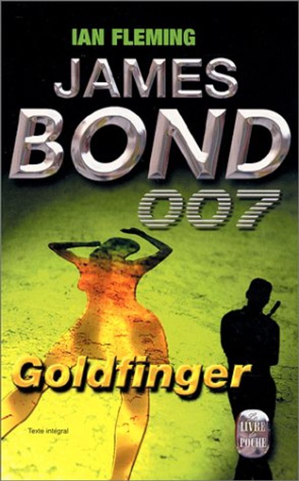 Cover Art for 9782253182214, Goldfinger by Ian Fleming