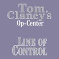 Cover Art for B0053ET4FU, Line of Control: Tom Clancy's Op-Center #8 by Tom Clancy, Steve Pieczenik, Jeff Rovin