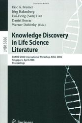 Cover Art for 9783540328094, Knowledge Discovery in Life Science Literature by Eric G. Bremer