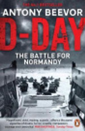 Cover Art for 9780241986806, D-Day: 75th Anniversary Edition by Antony Beevor