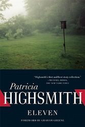 Cover Art for 9780802145307, Eleven by Patricia Highsmith