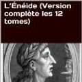 Cover Art for 1230000256059, L'Eneide (Version complète les 12 tomes) by Virgile