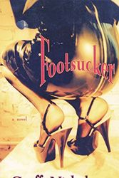 Cover Art for 9780879516802, Footsucker by Geoff Nicholson
