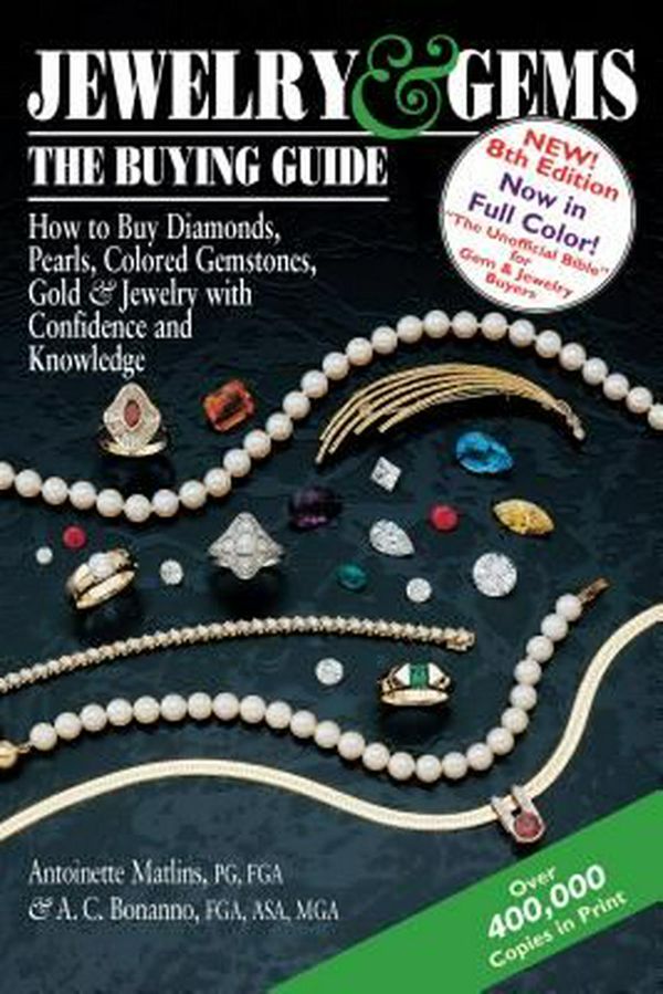 Cover Art for 9780997014549, Jewelry & Gems the Buying GuideHow to Buy Diamonds, Pearls, Colored Gemstones,... by Antoinette Matlins