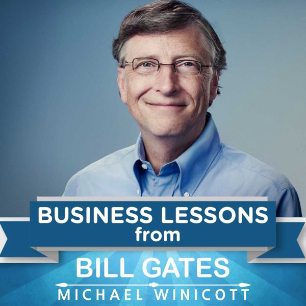 Cover Art for B019738D4U, Business Lessons from Bill Gates: Fundamental Teachings from the Richest Man in the World (Unabridged) by Unknown