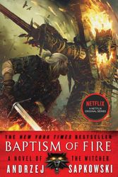 Cover Art for 9780316219167, Baptism of Fire by Andrzej Sapkowski, David A French