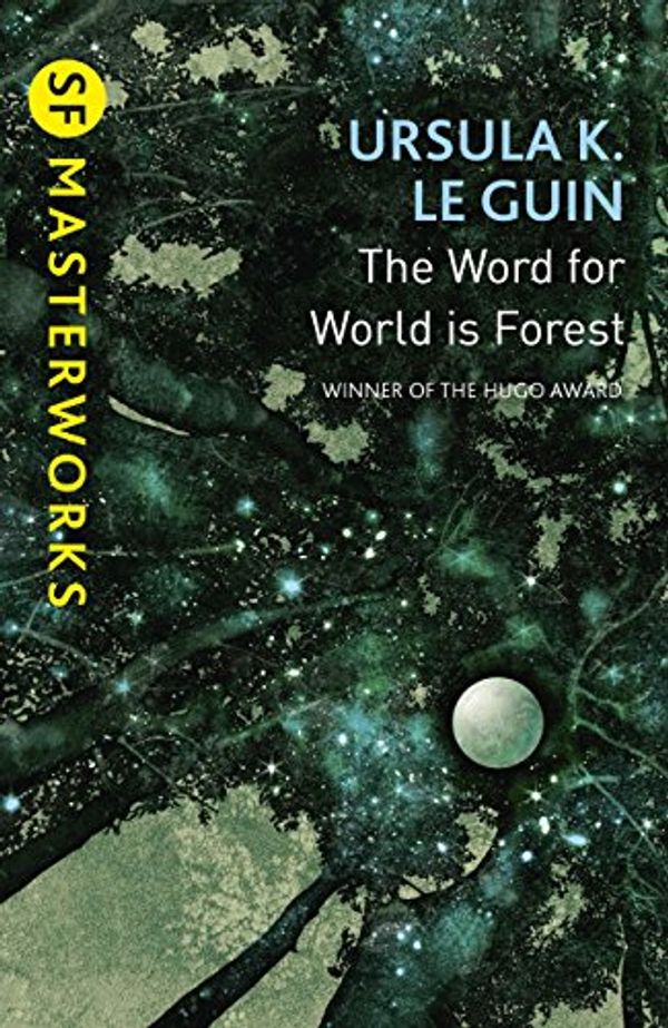Cover Art for B00OOQJALQ, The Word for World is Forest by Ursula K. Le Guin