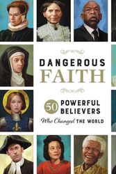 Cover Art for 9781400232871, Dangerous Faith: 50 Powerful Believers Who Changed the World by Susan Hill