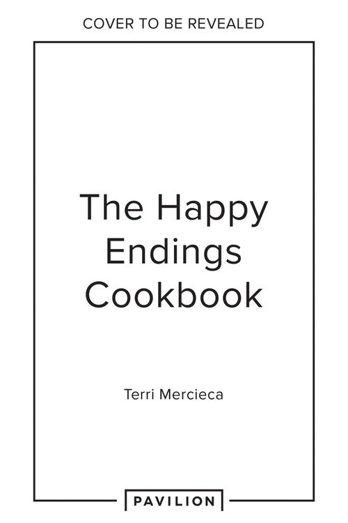 Cover Art for 9780008603779, The Happy Endings Cookbook: na by Terri Mercieca