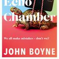 Cover Art for 9780857526212, The Echo Chamber by John Boyne
