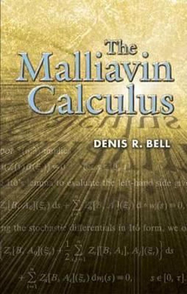 Cover Art for 9780486449944, The Malliavin Calculus by Bell, Denis R.