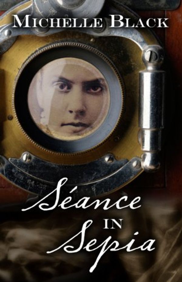Cover Art for 9781432825485, Seance in Sepia by Michelle Black