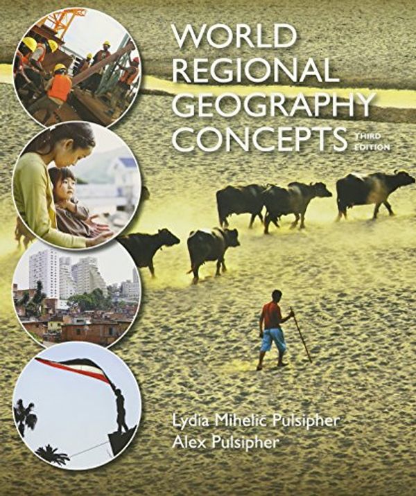 Cover Art for 9781319017200, World Regional Geography Concepts 3e & Launchpad for Pulsipher's World Regional Geography Concepts 3e (Six Month Access) by Lydia Mihelic Pulsipher
