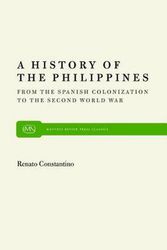 Cover Art for 9780853453949, History of the Philippines: From Spanish Colonization to the Second World War by Renato Constantino