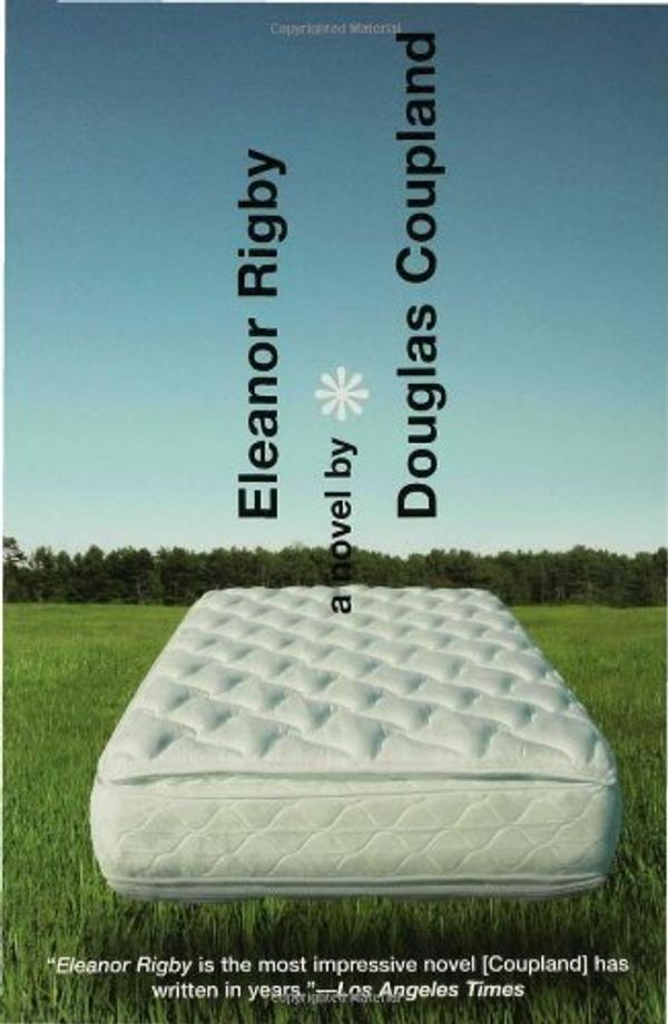 Cover Art for 9781582346434, Eleanor Rigby by Douglas Coupland