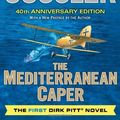 Cover Art for B00QPNPP4W, The Mediterranean Caper[MEDITERRANEAN CAP-40TH ANNIV/E][Hardcover] by Clive Cussler