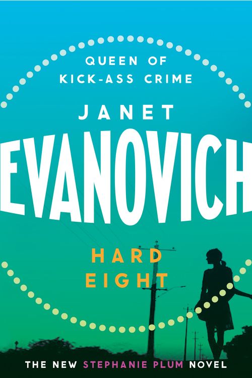 Cover Art for 9780755329076, Hard Eight: A fresh and witty crime adventure by Janet Evanovich