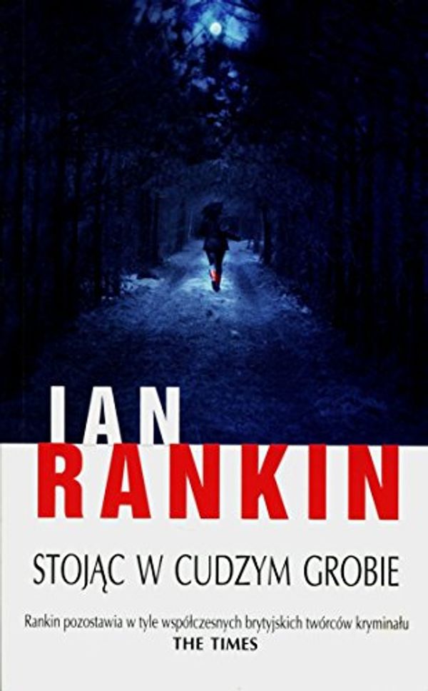 Cover Art for 9788378859598, Stojąc w cudzym grobie by Ian Rankin