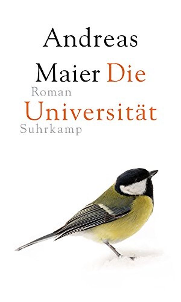 Cover Art for 9783518427859, Die Universität by Andreas Maier