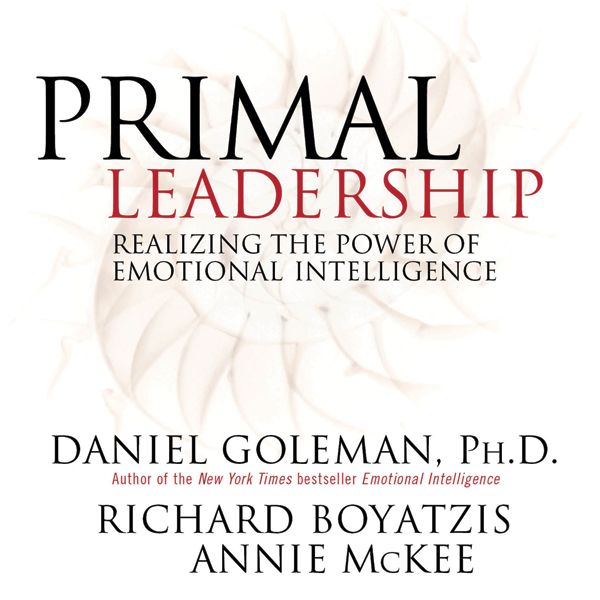 Cover Art for B004QYTJBW, Primal Leadership: Realizing the Power of Emotional Intelligence by Unknown