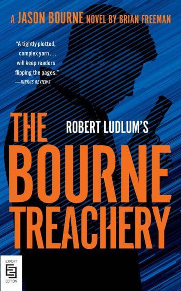 Cover Art for 9780593419298, Bourne Treachery by Brian Freeman, Robert Ludlum