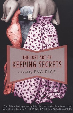 Cover Art for 9780452288096, The Lost Art of Keeping Secrets by Eva Rice