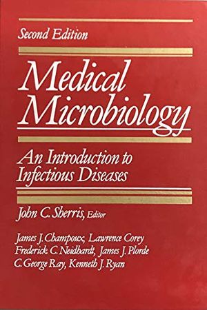 Cover Art for 9780838562109, Medical Microbiology: An Introduction to Infectious Diseases by John C. Sherris