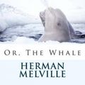 Cover Art for 9781494202170, Moby DickOr, the Whale by Herman Melville