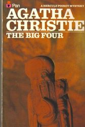 Cover Art for 9780330261395, The Big Four by Agatha Christie
