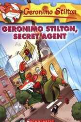 Cover Art for B01071CX2Y, Geronimo Stilton, Secret Agent (Geronimo Stilton, No. 34) by Geronimo Stilton