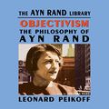 Cover Art for 9780786188673, Objectivism: The Philosophy of Ayn Rand by Leonard Peikoff