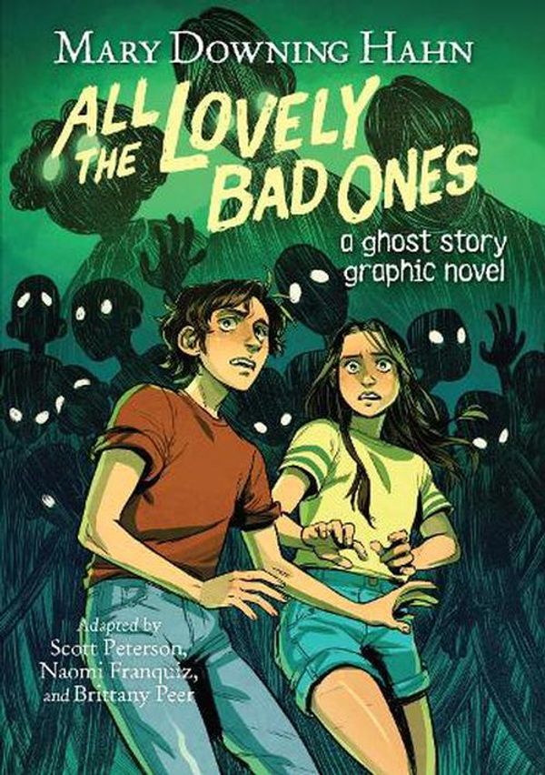 Cover Art for 9780358650140, All The Lovely Bad Ones Graphic Novel: A Ghost Story Graphic Novel by Hahn, Mary Downing