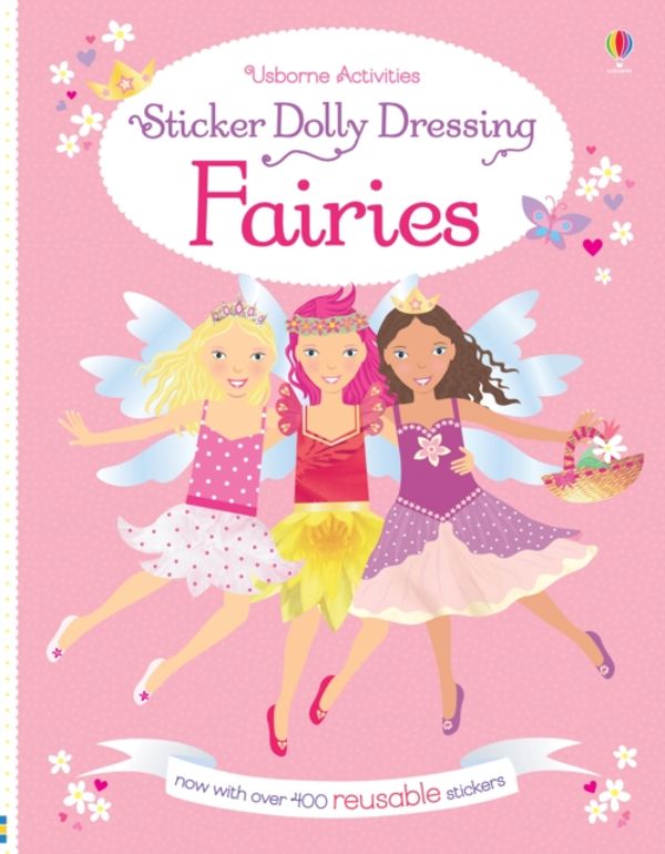 Cover Art for 9781409595304, Sticker Dolly Dressing Fairies by Fiona Watt