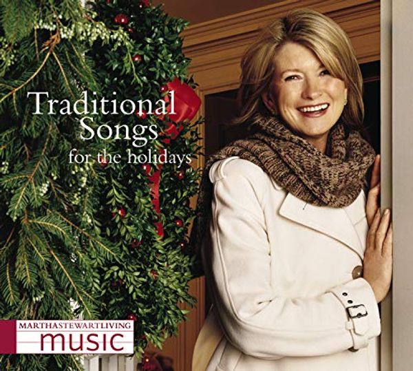 Cover Art for 0886973537428, Martha Stewart Living Music: Traditional Songs For The Holidays by Various