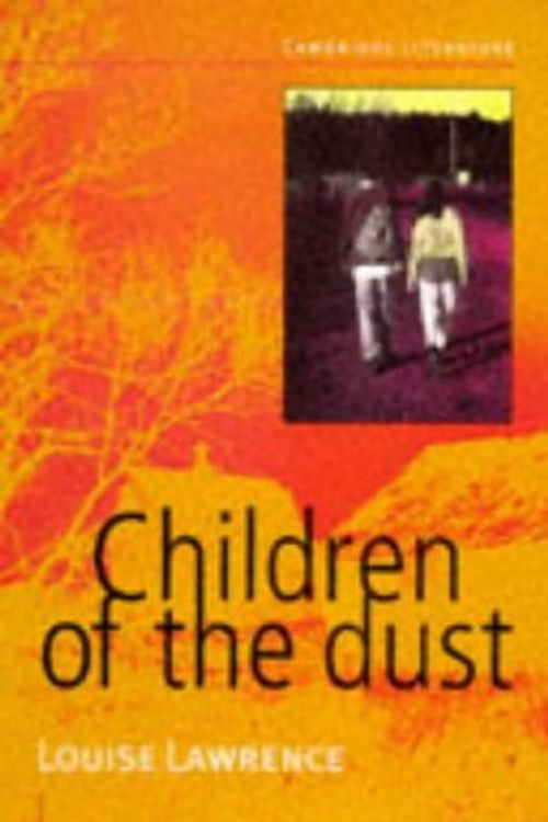 Cover Art for 9780521576871, Children of the Dust by Louise Lawrence
