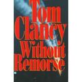 Cover Art for B006DNUNSC, (WITHOUT REMORSE) BY Clancy, Tom(Author)Mass Market Paperbound on (08 , 1994) by Tom Clancy