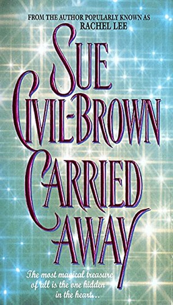 Cover Art for 9780380727742, Carried Away by Civil-Brown, Sue by Civil-Brown, Sue