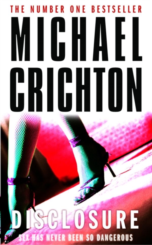 Cover Art for 9780099303749, Disclosure by Michael Crichton