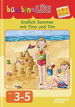 Cover Art for 9783837779929, bambinoLÜK Endlich Sommer mit Tina und Tim by Uta Feuerhahn