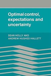 Cover Art for 9780521126335, Optimal Control, Expectations and Uncertainty by Sean Holly