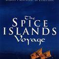 Cover Art for 9780786705184, The Spice Islands Voyage by Tim Severin