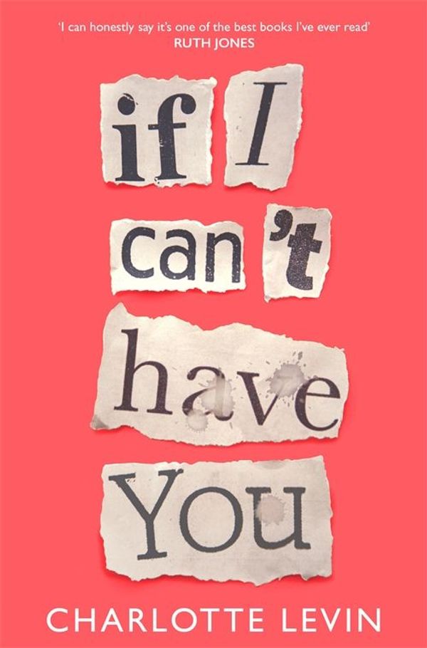 Cover Art for 9781529032413, If I Can't Have You by Charlotte Levin