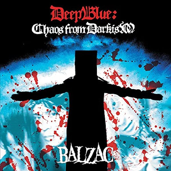 Cover Art for 0823054013990, Deep Blue:chaos from Darkism by Balzac