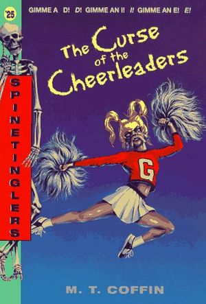 Cover Art for 9780380789269, S 25: Curse of Cheerleaders (Spinetinglers) by M. T. Coffin