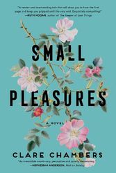Cover Art for 9780063090996, Small Pleasures by Clare Chambers