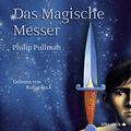 Cover Art for 9783745600551, His Dark Materials 2: Das Magische Messer: 11 CDs by Pullman, Philip, Beck, Rufus