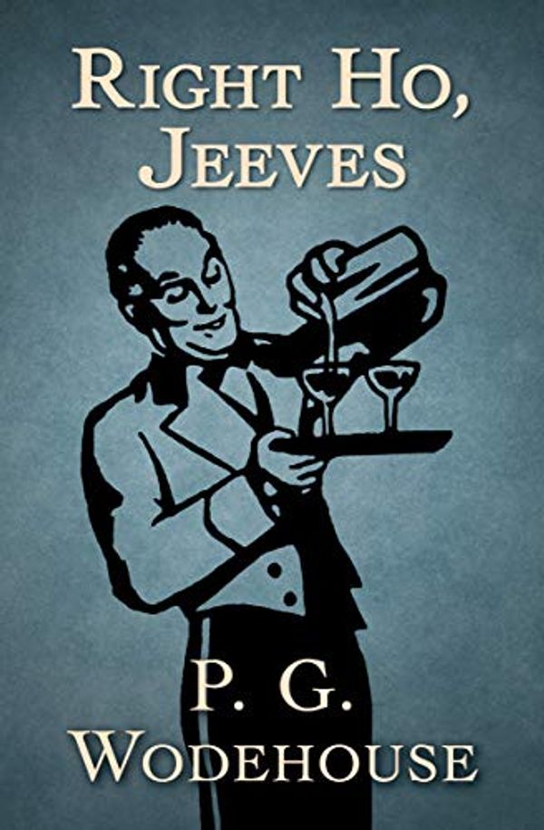 Cover Art for B083FFDNHN, Right Ho, Jeeves by P. G. Wodehouse